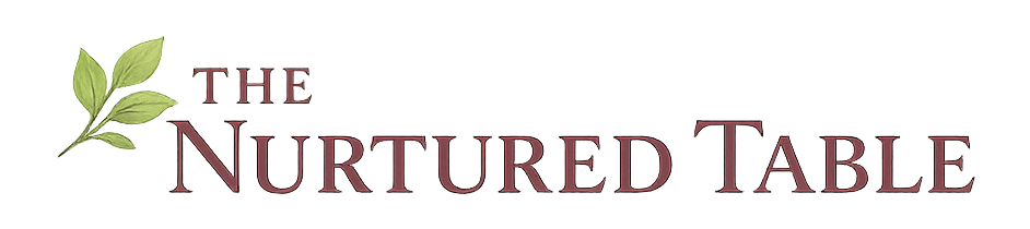The Nurtured Table